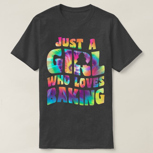 Just A Girl Who Loves Baking Bakery Quote for Bake T-Shirt (Design Front)