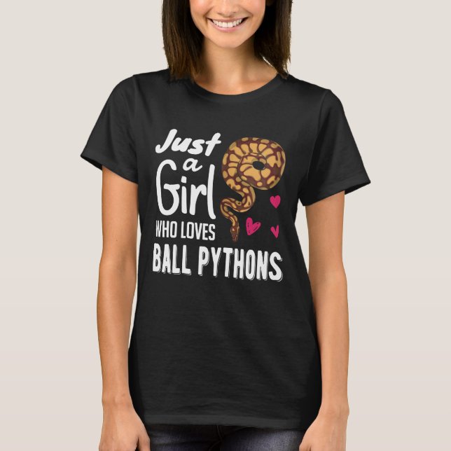 Just A Girl Who Loves Ball Python Tee Snake Woman (Front)