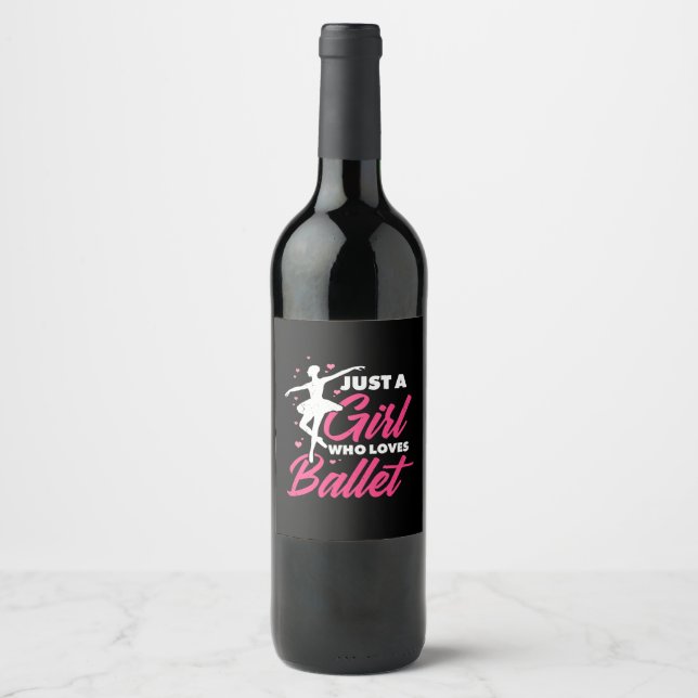 Just A Girl Who Loves Ballet Dance Wine Label (Front)