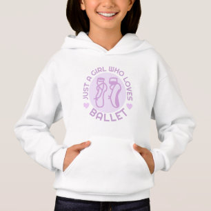 Just a Girl Who Loves Ballet, Gift for Dancer Hoodie