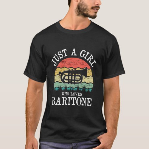 Just A Girl Who Loves Baritone Gift T_Shirt