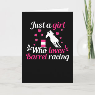 Just a girl who loves Barrel Racing Card