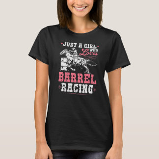 Just A Girl Who Loves Barrel Racing Cowgirl Rodeo T-Shirt