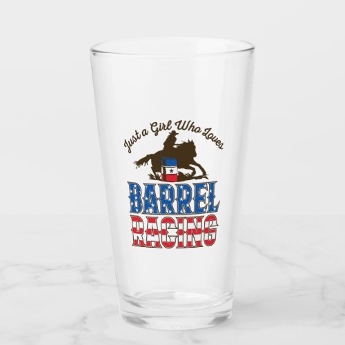 Just a Girl Who Loves Barrel Racing Glass