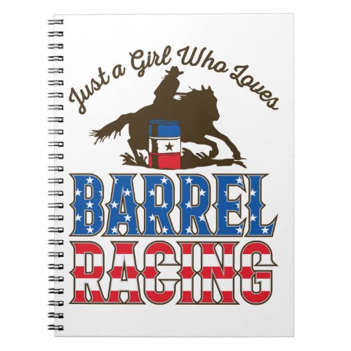 Just a Girl Who Loves Barrel Racing Notebook