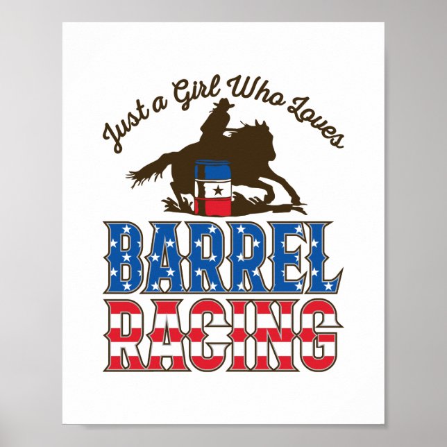 Just a Girl Who Loves Barrel Racing Poster (Front)