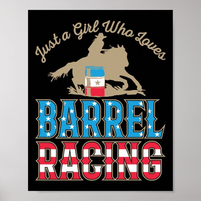 Just a Girl Who Loves Barrel Racing Poster (Front)