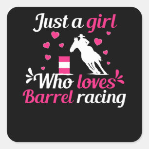 Just a girl who loves Barrel Racing Square Sticker