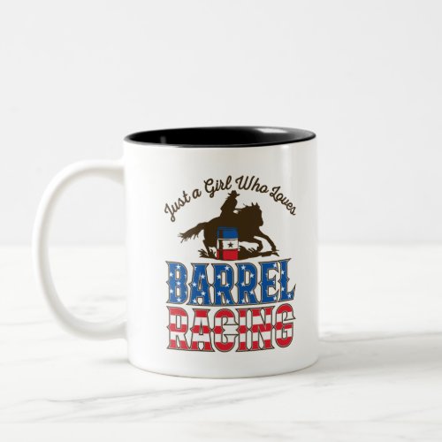 Just a Girl Who Loves Barrel Racing Two_Tone Coffee Mug