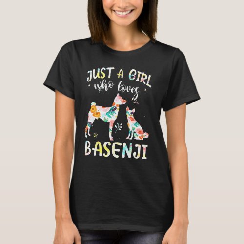 Just A Girl Who Loves Basenji Dog Flower T_Shirt