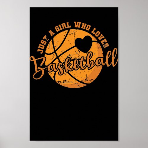 Just a Girl who loves Basketball Ballsport Poster