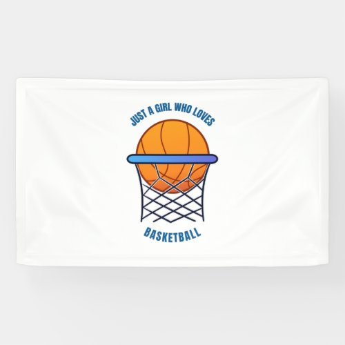 just a girl who loves basketball banner
