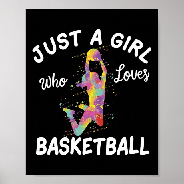 Just A Girl Who Loves Basketball Girl  Poster (Front)