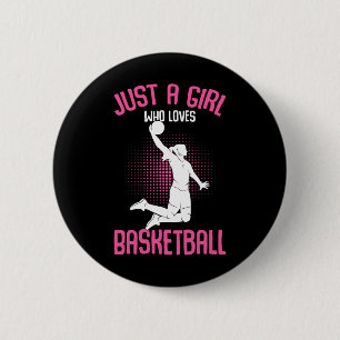 Just a Girl who loves Basketball Kids Girls  Button