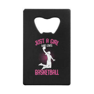 Just a Girl who Loves Basketball Kids Girls Credit Card Bottle Opener