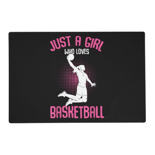 Just a Girl who Loves Basketball Kids Girls Placemat