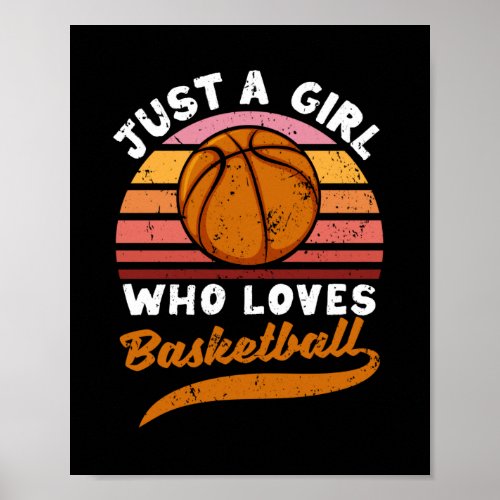 Just A Girl Who Loves Basketball Player Girls Poster