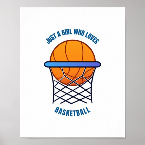 just a girl who loves basketball poster