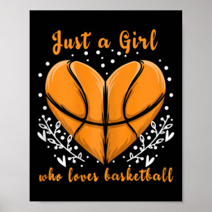 Just a Girl who loves Basketball Sports Women Ki Poster