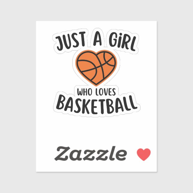 Just A Girl Who Loves Basketball Sticker (Sheet)