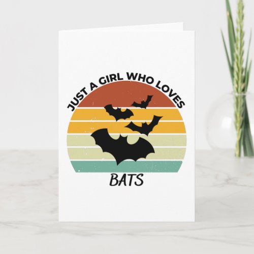 Just a girl who loves bats card