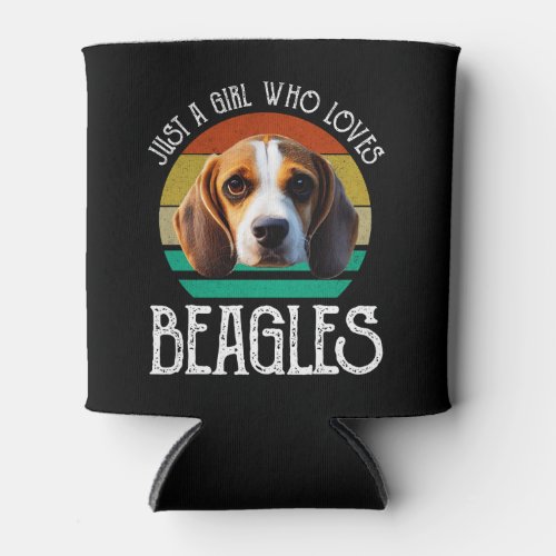 Just A Girl Who Loves Beagles Can Cooler