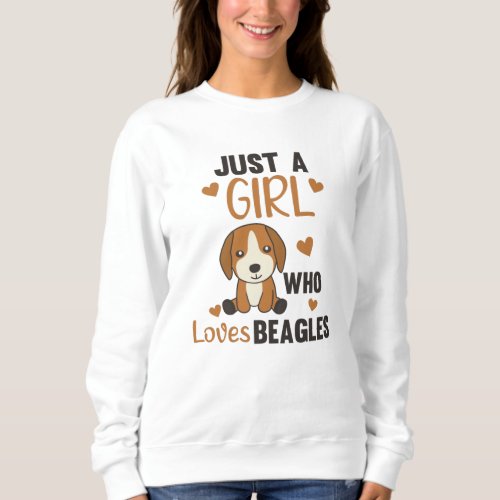 Just A Girl Who Loves Beagles Kawaii Dog Beagle Sweatshirt