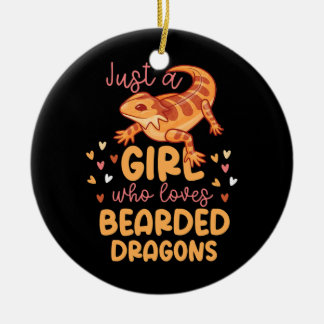 Just A Girl Who Loves Bearded Dragons  Ceramic Ornament