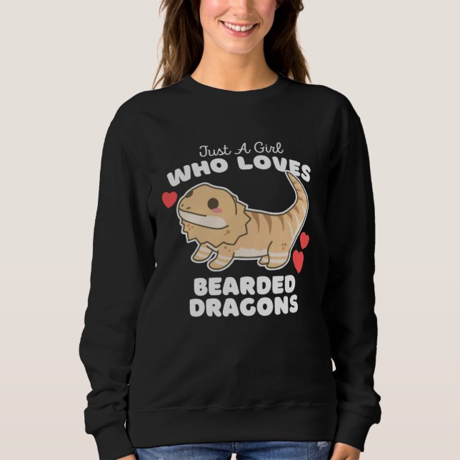 Just A Girl Who Loves Bearded Dragons Cute Girls D Sweatshirt (Front)