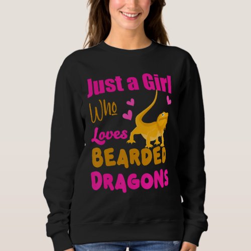 Just A Girl Who Loves Bearded Dragons Designs 1 Sweatshirt