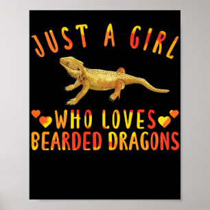 Just A Girl Who Loves Bearded Dragons Lizard Poster