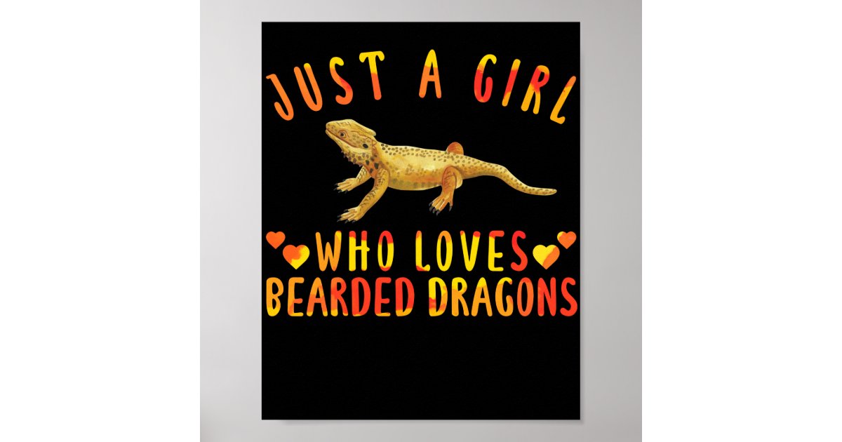 Just A Girl Who Loves Bearded Dragons Lizard Poster | Zazzle