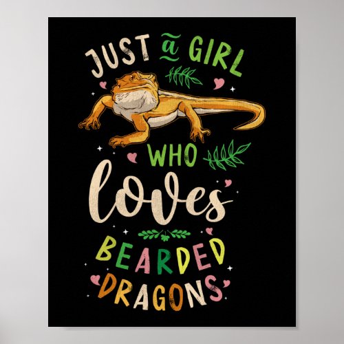 Just A Girl Who Loves Bearded Dragons Poster