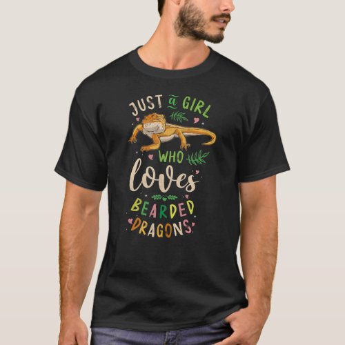 Just A Girl Who Loves Bearded Dragons T_Shirt