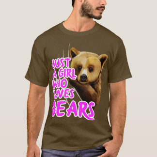 Just A Girl Who Loves Bears T-Shirt