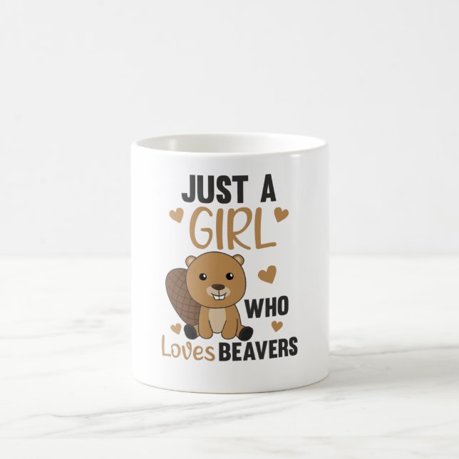 Just A Girl Who Loves Beavers — Cute Beaver Coffee Mug (Center)