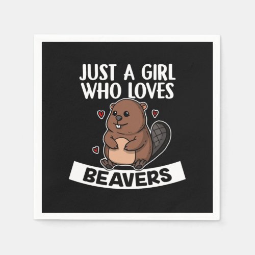 Just A Girl Who Loves Beavers Cute Beaver Costume Napkins