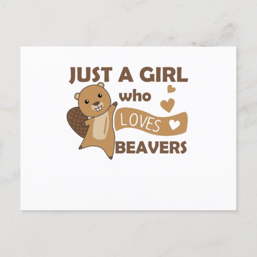 Just A Girl Who Loves Beavers _ Cute Beaver Postcard
