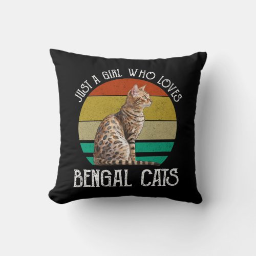 Just A Girl Who Loves Bengal Cats Throw Pillow