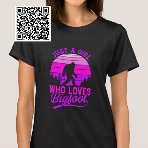 Just A Girl Who Loves Bigfoot T_Shirt