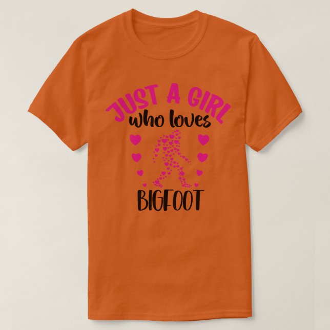 just a girl who loves bigfoot T-Shirt (Design Front)