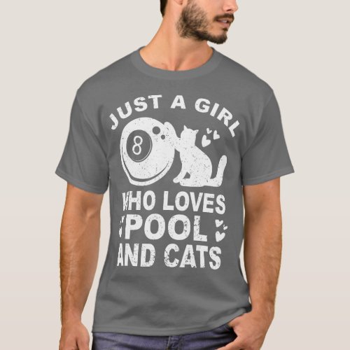 Just A Girl Who Loves Billiard And Cats  Pool Bill T_Shirt