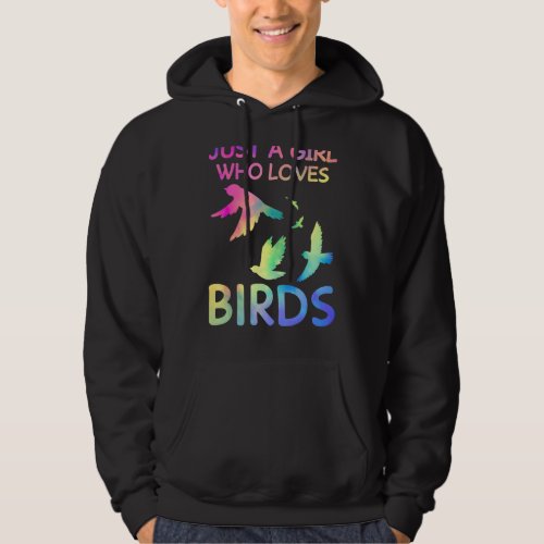 Just A Girl Who Loves Birds Funny Bird Lover  For  Hoodie