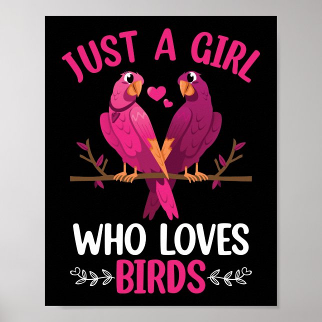 Just A Girl Who Loves Birds   Poster (Front)