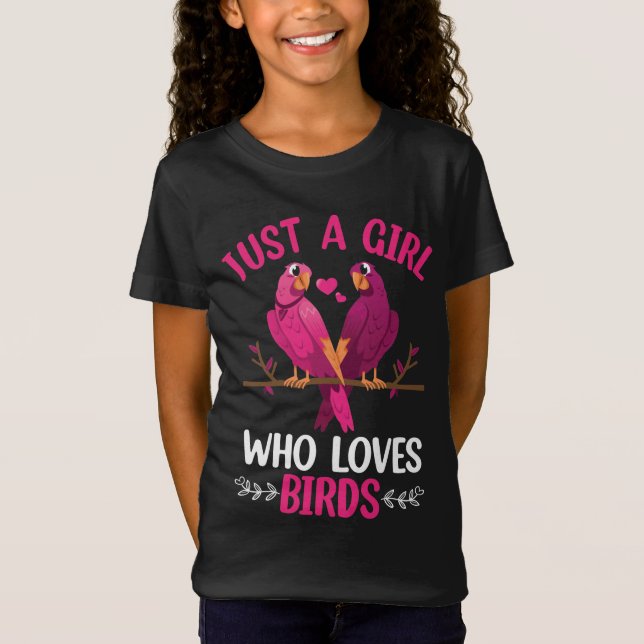 Just A Girl Who Loves Birds T-Shirt (Front)