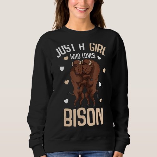 Just A Girl Who Loves Bison   Kids Girls Sweatshirt