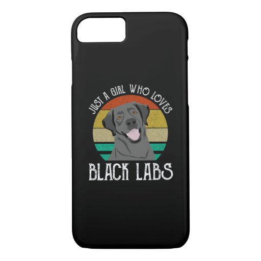 Just A Girl Who Loves Black Labs iPhone 8/7 Case