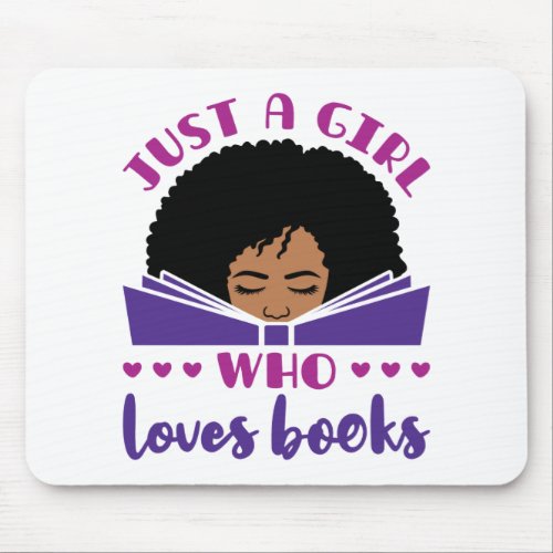 Just a Girl Who Loves Books African American Mouse Pad