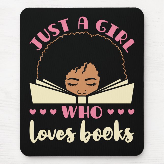Just a Girl Who Loves Books African American Mouse Pad (Front)