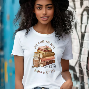 Just a Girl Who Loves Books & Coffee T-Shirt